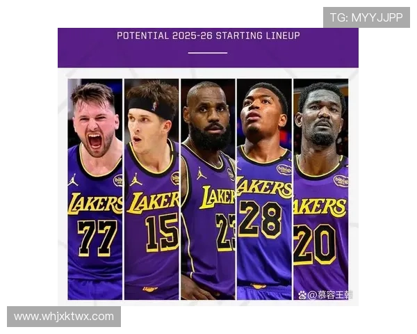 美记大胆预测湖人新赛季首发阵容将由东契奇和八村塁领衔